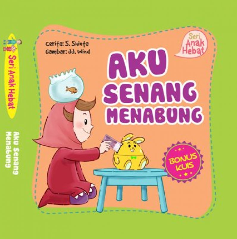 Cover Buku Seri Anak Hebat: Aku Senang Menabung
