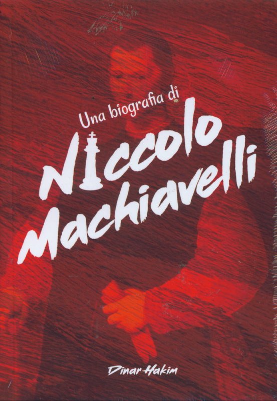Cover Buku Una Biografia di Niccolo Machiavelli