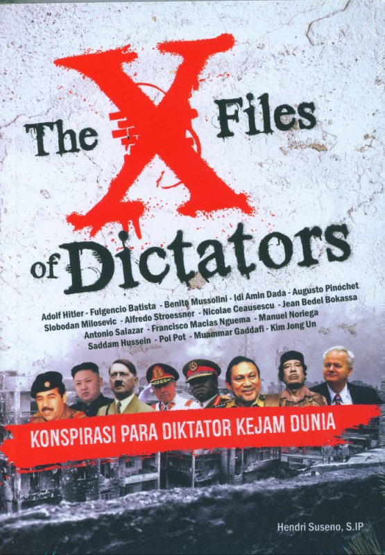 Cover Buku The X Files Of Dictators