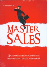 Master Sales: Bagaimana Melipatgandakan Penjualan di Tengah Persaingan