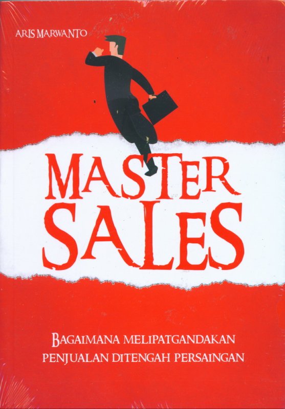 Cover Buku Master Sales: Bagaimana Melipatgandakan Penjualan di Tengah Persaingan