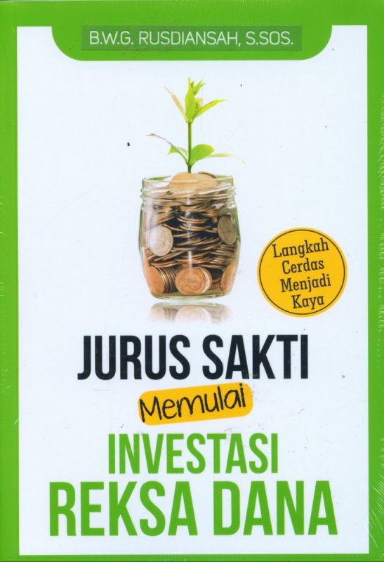 Cover Buku Jurus Sakti Memulai Investasi Reksa Dana
