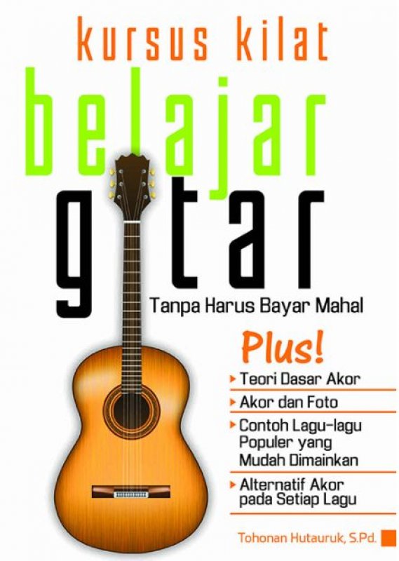 Cover Buku Kursus Kilat Belajar Gitar Tanpa Harus Bayar Mahal (2018)