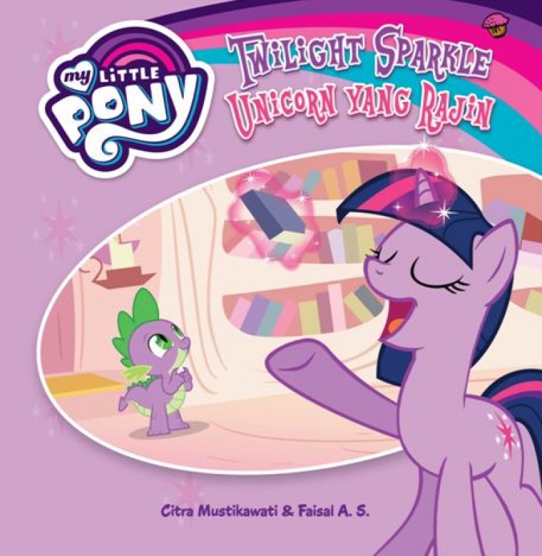 Cover Buku My Little Pony: Twilight Sparkle Unicorn yang Rajin (Board Book)