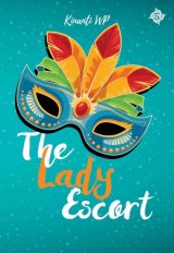The Lady Escort [Edisi Tanda Tangan + Pembatas buku]
