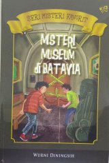Seri Misteri Favorit: Misteri Museum Di Batavia