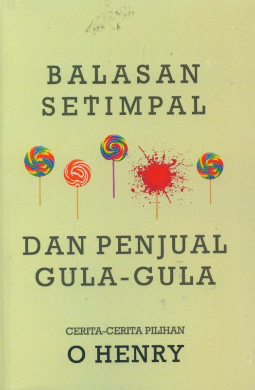Cover Buku Balasan Setimpal dan Penjual Gula-Gula
