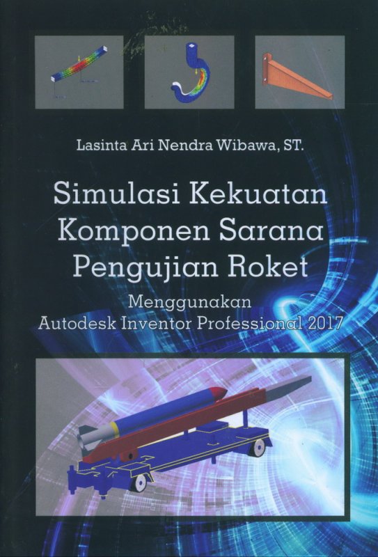 Cover Buku Simulasi Kekuatan Komponen Sarana Pengujian Roket