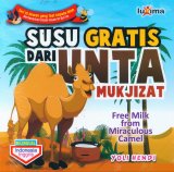 Susu Gratis Dari Unta - Free Milk from Miraculous Camel (Bilingual)