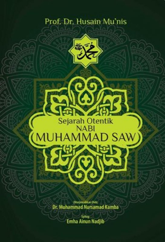 Cover Buku Sejarah Otentik Nabi Muhammad Saw [Edisi TTD]