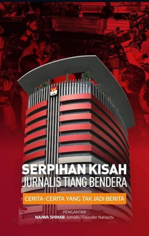 Cover Buku Serpihan Kisah Jurnalis Tiang Bendera