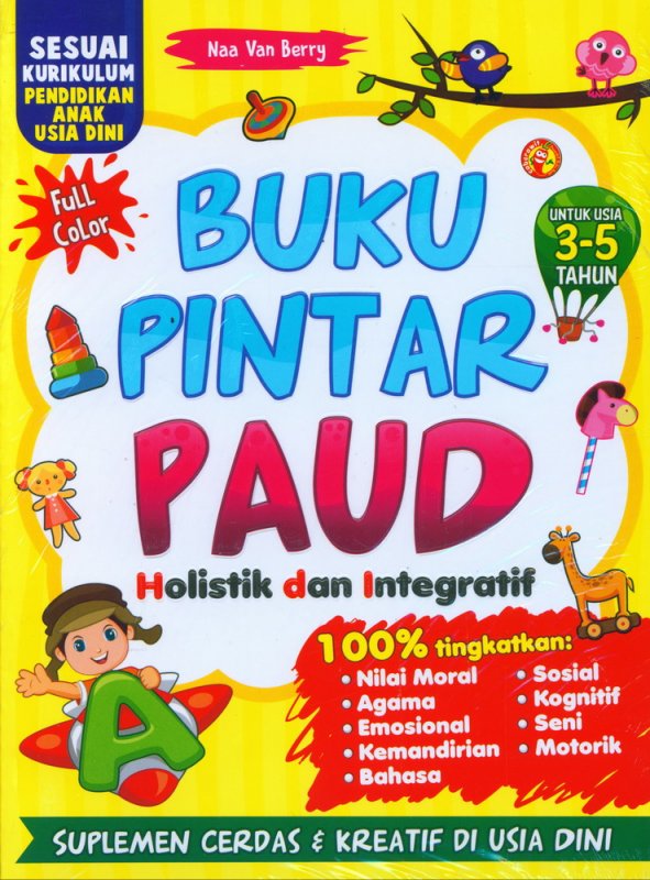 Cover Buku Buku Pintar PAUD - Holistik dan Integratif untuk Usia 3-5 Tahun