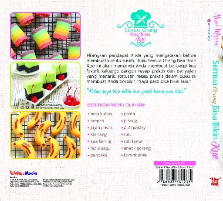 Cover Belakang Buku Semua Orang Bisa Bikin Kue - Resep Praktis Kue Favorit (Promo Best Book)