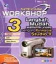 Cover Buku Special Workshop: 3 Langkah Mudah Membuat Video Dengan Pinnacle Studio 9 (Full Color)