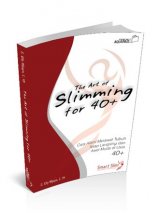 The Art of Slimming for 40+