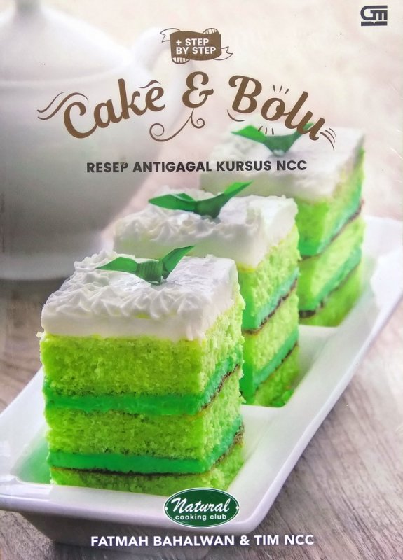 Cover Buku Cake & Bolu Resep Antigagal Kursus NCC + Step by Step