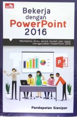 Bekerja dengan PowerPoint 2016