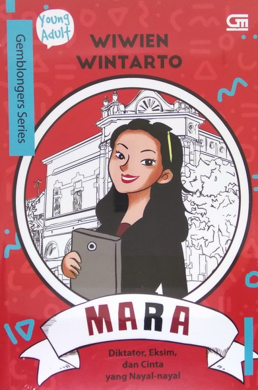 Cover Buku Gemblongers Series : Mara - Ditaktor, Eksim, dan Cinta yang Nayal-Nayal