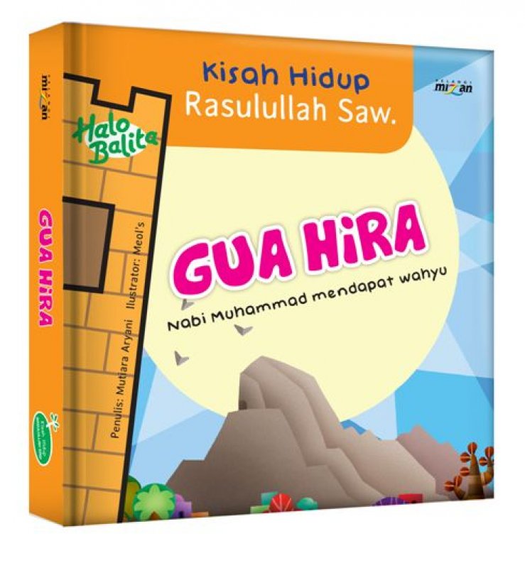Cover Buku Seri Kisah Hidup Rasulullah Saw: GUA HIRA (Hard Cover)
