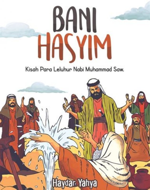 Cover Buku BANI HASYIM: Kisah Para Leluhur Nabi Muhammad Saw.