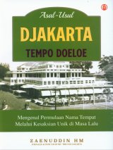 Asal-Usul Djakarta Tempo Doeloe