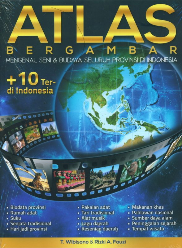 Cover Buku ATLAS BERGAMBAR Mengenal Seni & Budaya Seluruh Provinsi di Indonesia