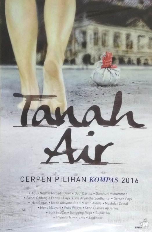 Cover Buku Tanah Air - Cerpen Pilihan Kompas 2016