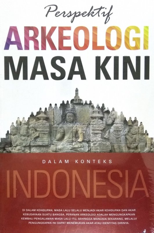 Cover Buku Perspektif Arkeologi Masa Kini Dalam Konteks Indonesia