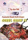 Cover Buku Tip dan Trik Pembuatan Desain Grafis Dengan Corel Draw 12