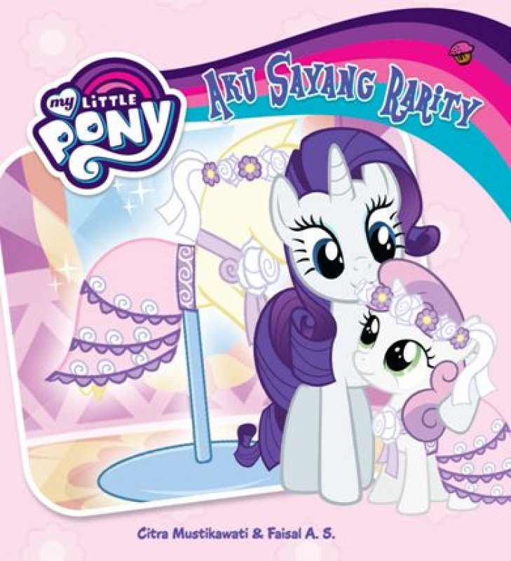 Cover Buku My Little Pony: Aku Sayang Rarity