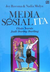 Media Sosialita: Eksis Narsis Jadi Daring Darling