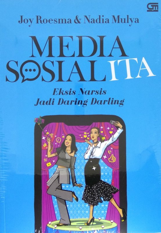 Cover Buku Media Sosialita: Eksis Narsis Jadi Daring Darling