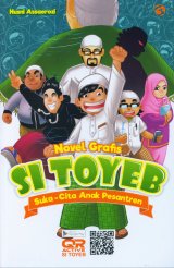 Si Toyeb: Suka-Cita Anak Pesantren (Novel Grafis)