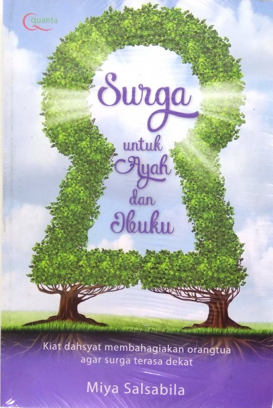 Cover Buku Surga untuk Ayah dan Ibuku