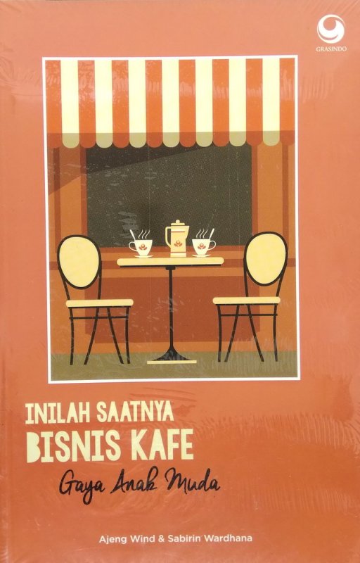 Cover Buku Inilah Saatnya Bisnis Kafe Gaya Anak Muda
