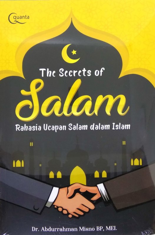Cover Buku The Secrets of Salam: Rahasia Ucapan Salam dalam Islam
