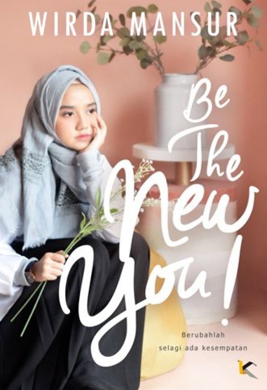 Cover Be The New You [Edisi TTD Wirda Mansur]