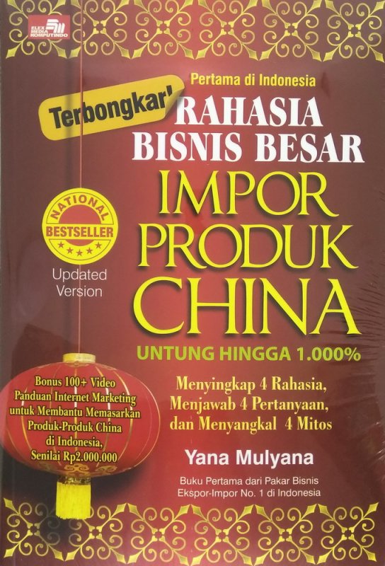 Cover Buku Terbongkar! Rahasia Bisnis Besar Impor Produk China (Update Version)