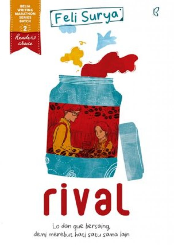 Cover Buku Rival: Lo dan gue bersaing demi merebut hati satu sama lain