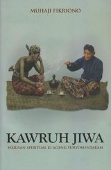 KAWRUH JIWA - Warisan Spiritual KI Ageng Suryomentaram
