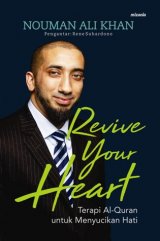 Revive Your Heart: Terapi Al-Quran untuk Menyucikan Hati