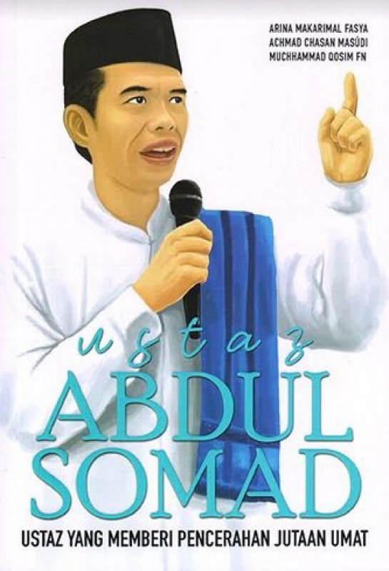 Cover Buku USTAZ ABDUL SOMAD : USTAZ YANG MEMBERI PENCERAHAN JUTAAN UMAT