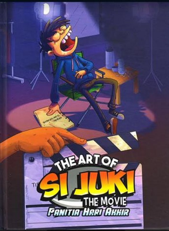 Cover Buku The Art of Si Juki The Movie: Panitia Hari Akhir (Hard Cover)