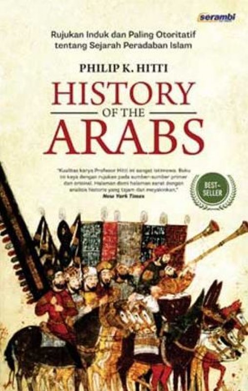 Cover Buku HISTORY OF THE ARABS (New Edition)