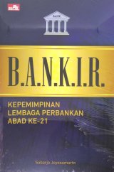 BANKIR - Kepemimpinan Lembaga Perbankan Abad ke 21
