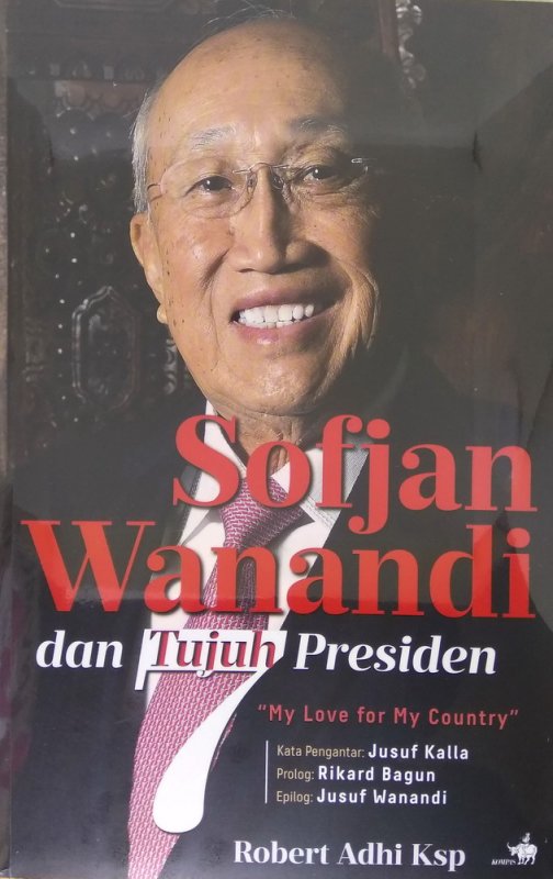 Cover Buku Sofjan Wanandi dan Tujuh Presiden