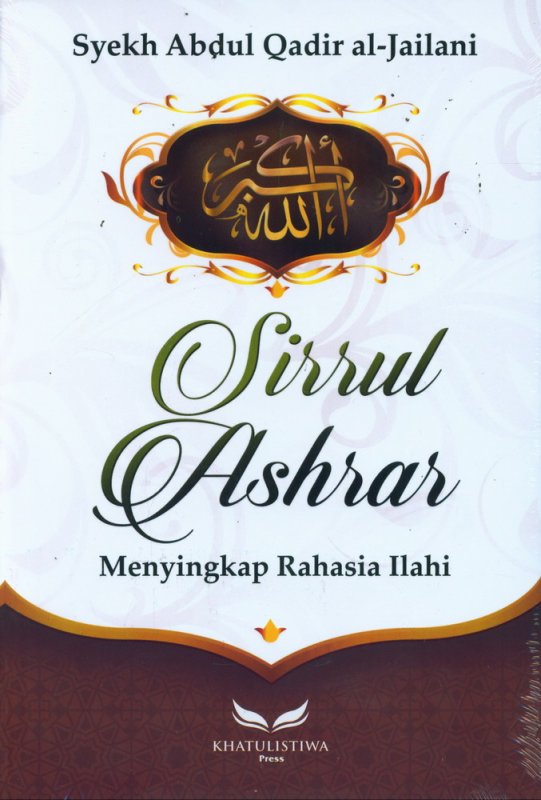 Cover Buku Sirrul Ashrar : Menyingkap Rahasia Ilahi