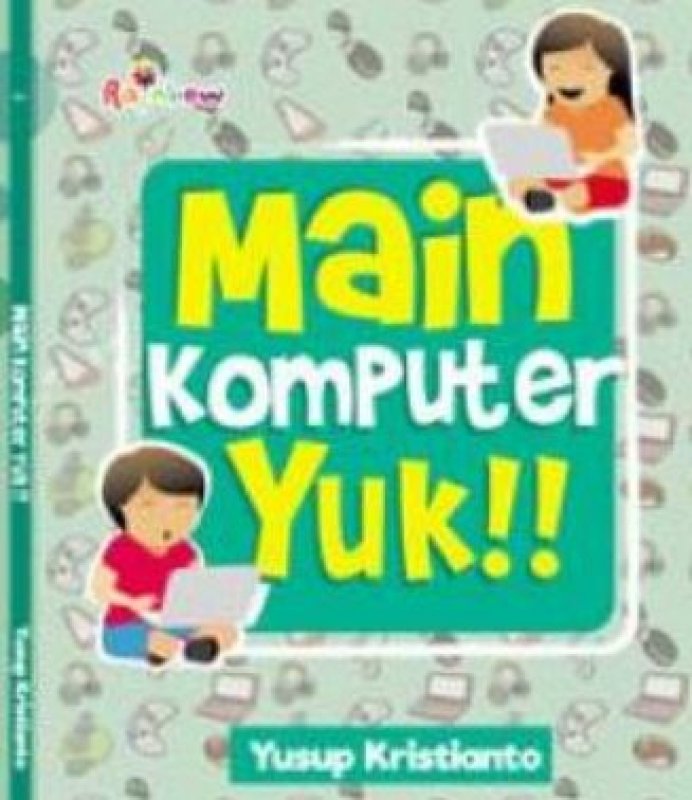 Cover Buku Main Komputer Yuk!!