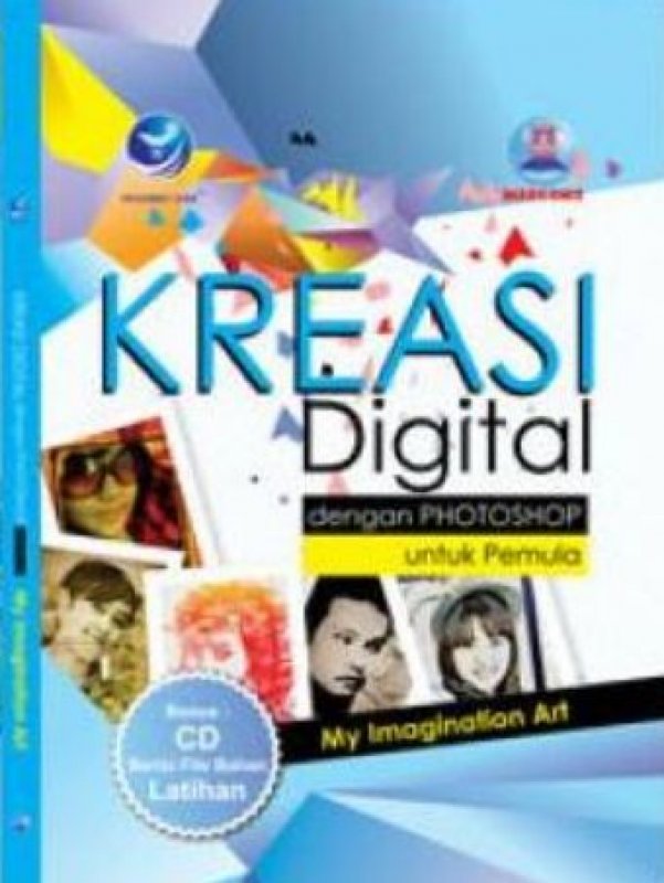 Cover Depan Buku Kreasi Digital Dengan Photoshop Untuk Pemula + CD (My Imagination Art)