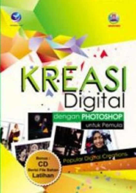 Cover Buku Kreasi Digital Dengan Photoshop Untuk Pemula + CD (Popular Digital Creations)